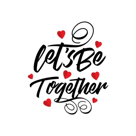 Let's Be Together. Hearts Aligned in a Beautiful Design. Vector